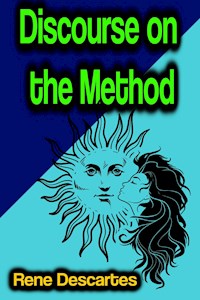 Discourse on the Method - Rene Descartes - ebook