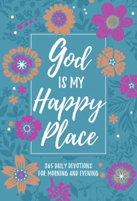 God Is My Happy Place - BroadStreet Publishing Group LLC - ebook