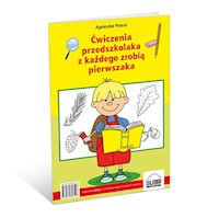 Ćwiczenia przedszkolaka z każdego zrobią pierwszaka - Potera Agnieszka - książka