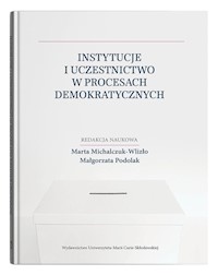 Instytucje i uczestnictwo w procesach demokratycznych - null - książka