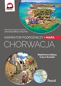 Chorwacja Inspirator podróżniczy - Zagórska-Chabros Aleksandra - książka