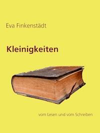 Kleinigkeiten - Eva Finkenstädt - ebook