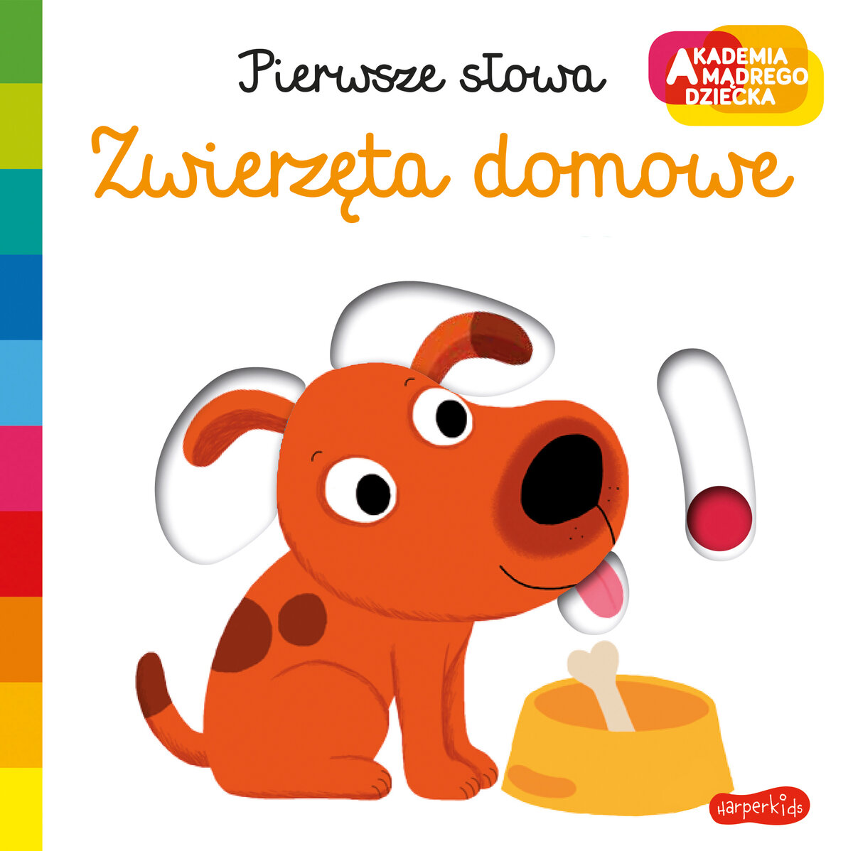 Zwierzęta domowe. Akademia mądrego dziecka. Pierwsze słowa - Nathalie Choux - książka