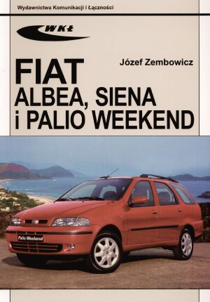 Fiat Albea, Siena i Palio Weekend - Józef Zembowicz - książka