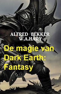 De magie van Dark Earth: Fantasy - Alfred Bekker - ebook