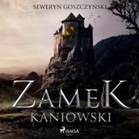 Zamek kaniowski - Goszczyński Seweryn - ebook + audiobook
