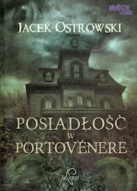 Posiadłość w Portvenere - Jacek Ostrowski - książka
