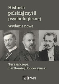 Historia polskiej myśli psychologicznej - Dobroczyński Bartłomiej, Rzepa Teresa - książka
