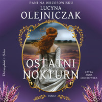 Pani na wrzosowisku. Tom 2. Ostatni nokturn - Lucyna Olejniczak - ebook + audiobook + książka