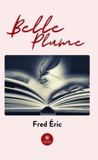 Belle plume - Fred Éric - ebook