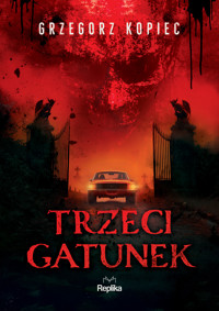 Trzeci gatunek - Grzegorz Kopiec - ebook + książka