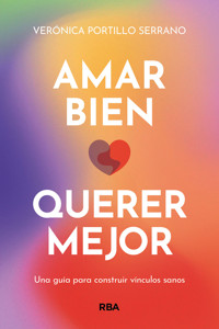 Amar bien, querer mejor - Verónica Portillo - ebook