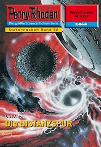 Perry Rhodan 2255: Die DISTANZSPUR -  Uwe Anton - ebook