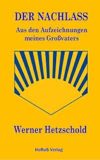 Der Nachlass - Werner Hetzschold - ebook