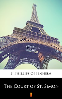 The Court of St. Simon - E. Phillips Oppenheim - ebook