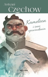 Kameleon i inne opowiadania - Anton Czechow - książka