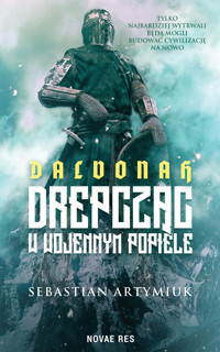 Dalvonah. Drepcząc w wojennym popiele - Sebastian Artymiuk - ebook