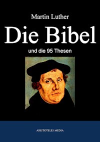 Die Bibel - Martin Luther - ebook