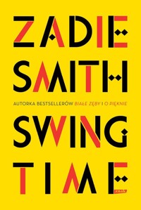 Swing Time - Zadie Smith - książka