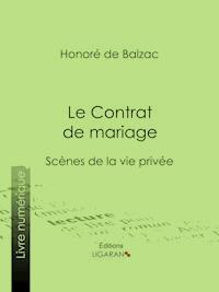 Le Contrat de mariage - Honoré de Balzac - ebook