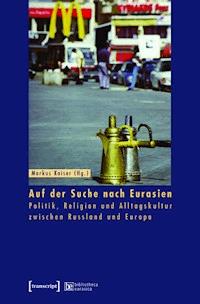 Auf der Suche nach Eurasien -  - ebook