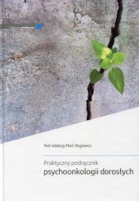Praktyczny podręcznik psychoonkologii dorosłych -  - książka