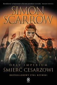 Śmierć cesarzowi. Cykl Orły Imperium. Tom 21 - Simon Scarrow - książka