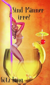 Sind Männer irre? - Götz Lang - ebook
