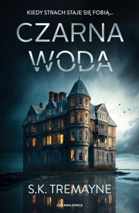Czarna woda - S. K. Tremayne - ebook + książka