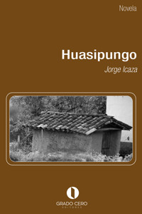 Huasipungo - Jorge Icaza - ebook