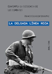 'La delgada línea roja' de Terence Malick - Francisco Javier Tovar Paz - ebook