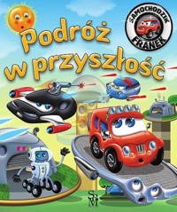 Samochodzik Franek. Podróż w przyszłość w.2 - Karolina Górska - książka
