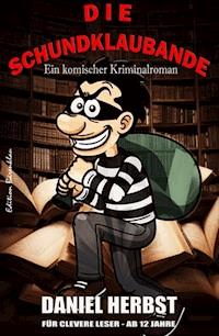 Die Schundklaubande - Daniel Herbst - ebook