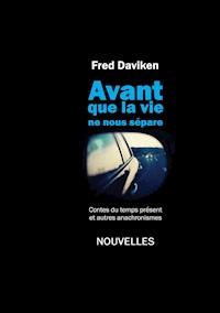 Avant que la Vie ne nous sépare - Fred Daviken - ebook