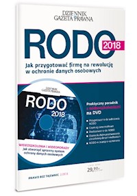 RODO 2018 Jak przygotować firmę na rewolucję w ochronie danych osobowych - Kobylańska Anna, Lewoszewski Marcin, Miśkowiec Anna - książka
