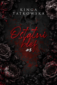 Ostatni blef #3 - Kinga Tatkowska - ebook