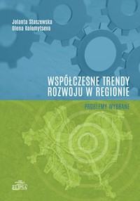 Współczesne trendy rozwoju w regionie - problemy wybrane - Staszewska Jolanta, Olena Kolomytseva - książka