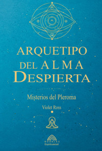 Arquetipo Del Alma Despierta - 35 - ebook
