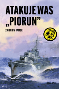 Atakuje was "Piorun" - Damski Zbigniew - ebook