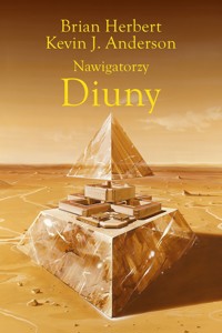 Nawigatorzy Diuny. Trylogia Wielkie Szkoły Diuny. Tom 3 - Brian Herbert, Kevin J. Anderson - książka
