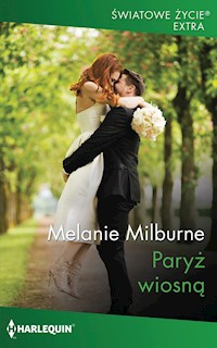 Paryż wiosną (Światowe Życie Ekstra) - Melanie Milburne - ebook