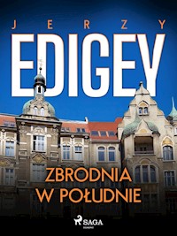 Zbrodnia w południe - Jerzy Edigey - ebook + audiobook + książka