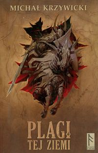 Plagi tej ziemi - Michał Krzywicki - książka