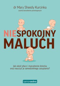 Niespokojny maluch - Kurcinka Mary Sheedy - książka