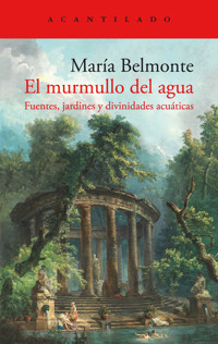 El murmullo del agua - María Belmonte - ebook