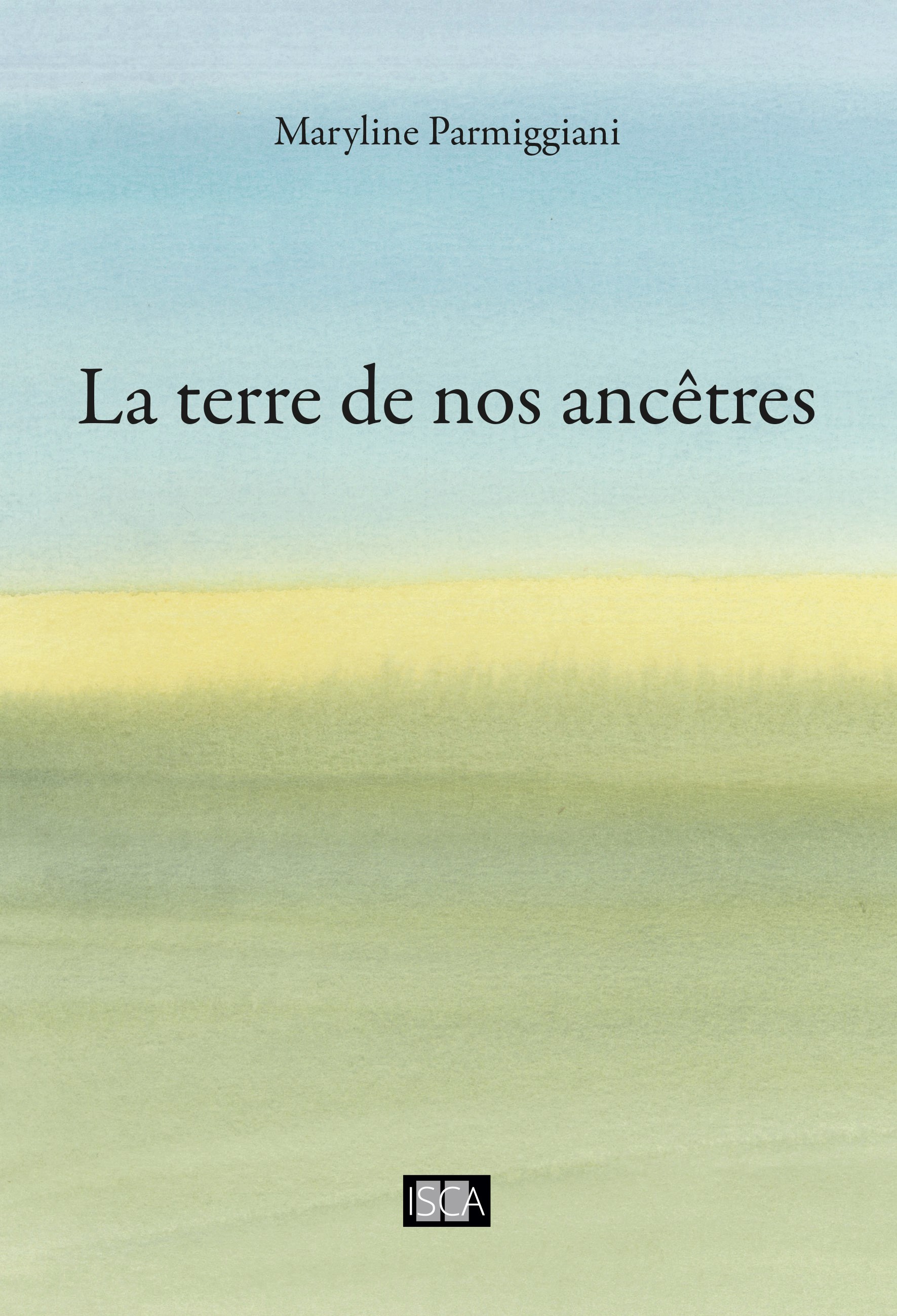 La terre de nos ancêtres