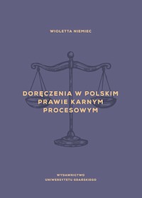 Doręczenia w polskim prawie karnym procesowym - Niemiec Wioletta - książka