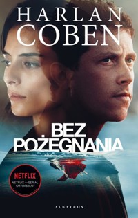 Bez pożegnania (wydanie serialowe) - Harlan Coben - ebook + audiobook + książka