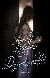 Kuzynki 3 Dziedziczki - Andrzej Pilipiuk - książka