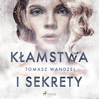 Kłamstwa i sekrety - Wandzel Tomasz - ebook + audiobook